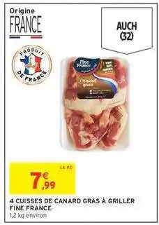 Intermarché 4 CUISSES DE CANARD GRAS À GRILLER FINE FRANCE offre