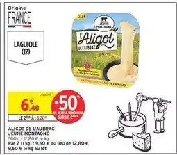 Intermarché ALIGOT DE L'AUBRAC JEUNE MONTAGNE offre