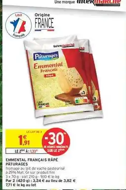 Intermarché EMMENTAL FRANÇAIS RÂPÉ PÂTURAGES offre