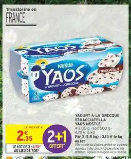 Intermarché YAOURT À LA GRECQUE STRACCIATELLA YAOS NESTLÉ offre