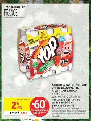 Intermarché YAOURT À BOIRE PTIT YOP OFFRE DÉCOUVERTE À LA FRAISE YOPLAIT offre