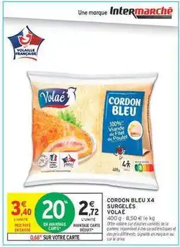 Intermarché CORDON BLEU X4 SURGELES VOLAE offre