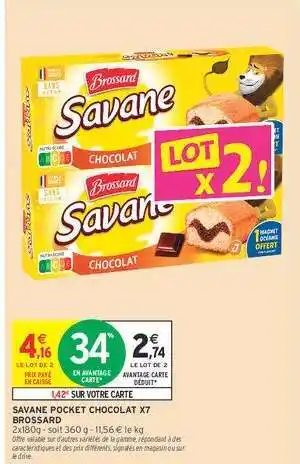 Intermarché SAVANE POCKET CHOCOLAT X7 BROSSARD offre