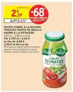 Intermarché SOUPE COMME À LA MAISON TOMATES POINTE DE BASILIC KNORR & LA POTAGÈRE offre