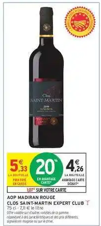 Intermarché AOP MADIRAN ROUGE CLOS SAINT-MARTIN EXPERT CLUB offre