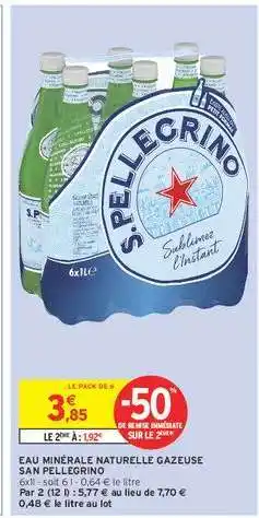 Intermarché Eau Minérale Naturelle Gazeuse 'San Pellegrino' offre