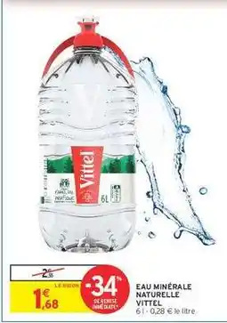 Intermarché Eau Minérale Naturelle Vittel offre