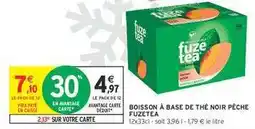 Intermarché Boisson à base de thé noir pêche FuzeTea offre
