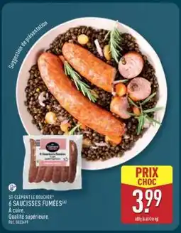 ALDI ST-CLÉMENT LE BOUCHER 6 SAUCISSES FUMÉES offre
