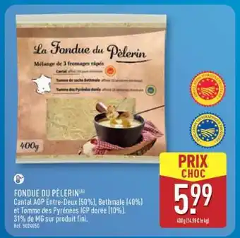 ALDI FONDUE DU PÈLERIN offre