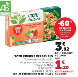 Maximarché Tofu cuisine cereal bio offre