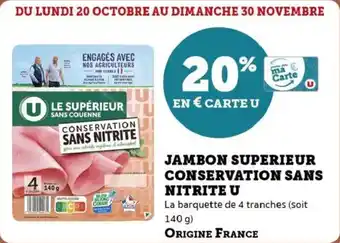 Super U Jambon superieur conservation sans nitrite u offre