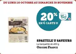 Super U Spaetzle u saveurs offre