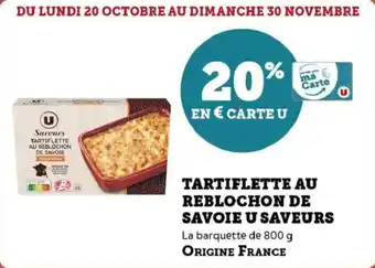 Super U Tartiflette au reblochon de savoie u saveurs offre