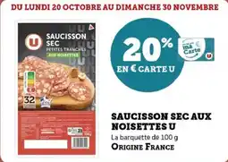 Super U Saucisson sec aux noisettes u offre