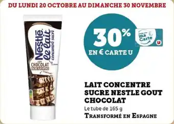 Super U Lait concentre sucre nestle gout chocolat offre
