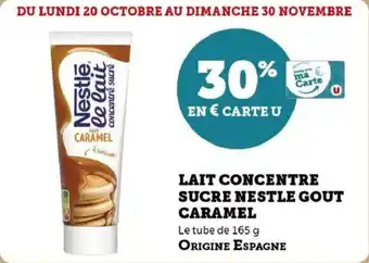Super U Lait concentre sucre nestle gout caramel offre
