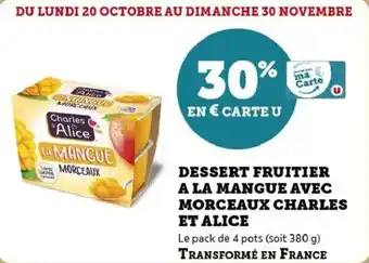 Super U Dessert fruitier a la mangue avec morceaux charles et alice offre