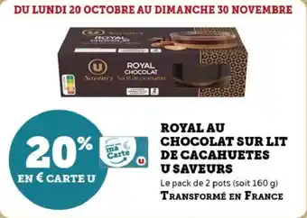 Super U Royal au chocolat sur lit de cacahuetes u saveurs offre