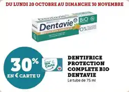 Super U Dentifrice protection complete bio dentavie offre