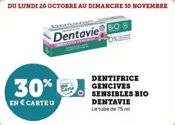 Super U Dentifrice gencives sensibles bio dentavie offre