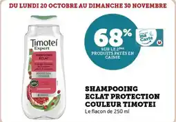 Super U Shampooing eclat protection couleur timotei offre