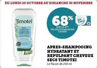 Super U Apres-shampooing hydratant et repulpant cheveux secs timotei offre