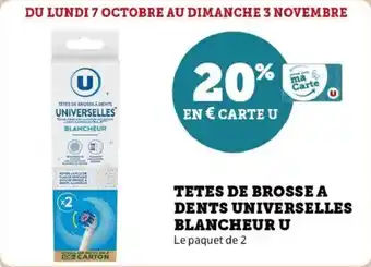 Super U Tetes de brosse a dents universelles blancheur u offre