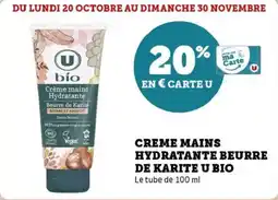 Super U Creme mains hydratante beurre de karite u bio offre