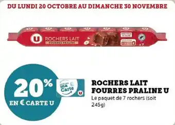 Super U Rochers lait fourres praline u offre
