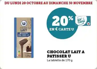 Super U Chocolat lait a patisser u offre