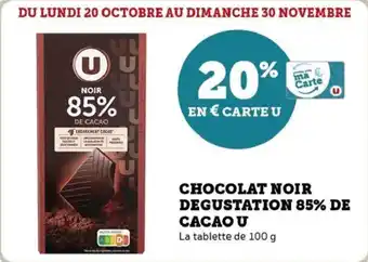 Super U Chocolat noir degustation 85% de cacao u offre