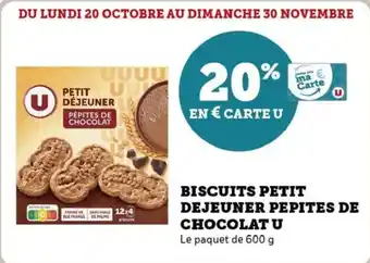 Super U Biscuits petit dejeuner pepites de chocolat u offre