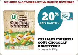 Super U Cereales fourrees goût chocolat noisettes u offre