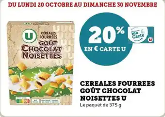 Super U Cereales fourrees goût chocolat noisettes u offre