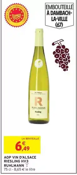 Intermarché Ruhlmann - aop vin d'alsace riesling hv3 offre