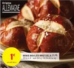 Intermarché Minis boules bretzels offre