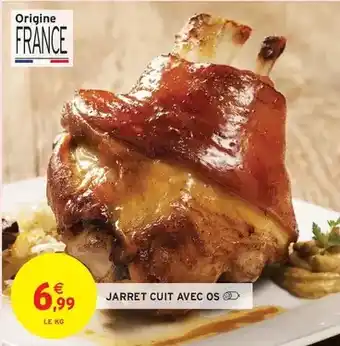 Intermarché Jarret cuit avec os offre