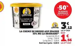 Bi1 La bressane - la creme de bresse aop epaisse 33% mg offre