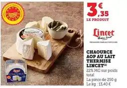 Bi1 Lincet - chaource aop au lait thermise offre