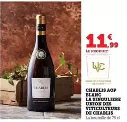 Bi1 Chablis aop blanc la singuliere union des viticultures de chablis offre