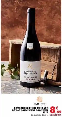 Bi1 Domaine de rochebin - bourgogne pinot noir aop rouge domaine de rochean offre