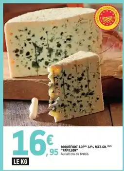 E.Leclerc Papillon - roquefort aop 32% mat.gr.r offre
