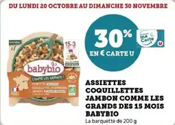 Super U Assiettes coquillettes jambon comme les grands des 15 mois babybio offre