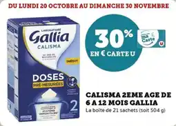 Super U Calisma 2eme age de 6 a 12 mois gallia offre