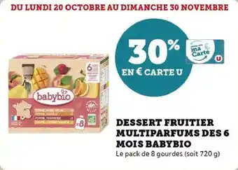 Super U Dessert fruitier multiparfums des 6 mois babybio offre
