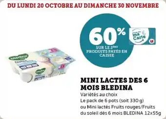 Super U Mini lactes des 6 mois bledina offre