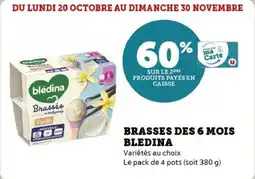 Super U Brasses des 6 mois bledina offre