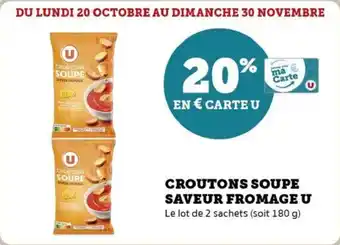 Super U Croutons soupe saveur fromage u offre