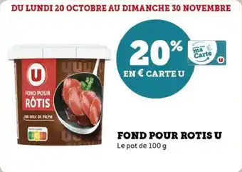 Super U Fond pour rotis u offre